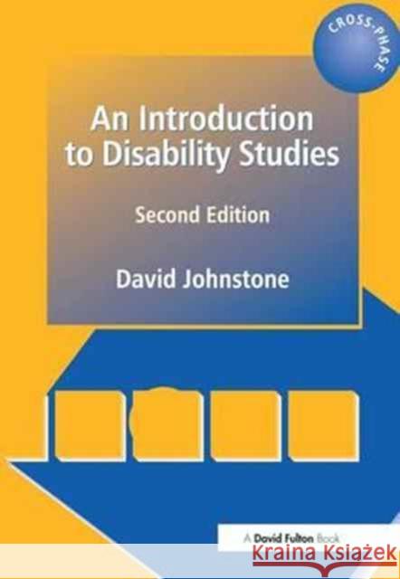 An Introduction to Disability Studies - 2nd Edition David Johnstone 9781138172845