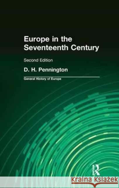 Europe in the Seventeenth Century Donald Pennington 9781138173132 Routledge