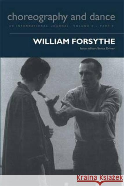 William Forsythe Senta Driver 9781138173620 Routledge