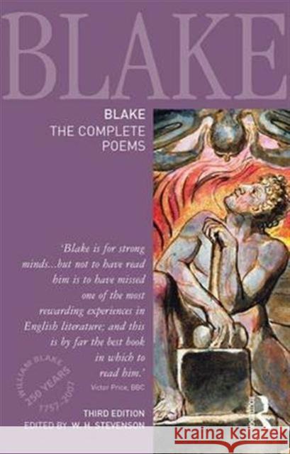 Blake: The Complete Poems W.H. Stevenson   9781138174344 Taylor and Francis