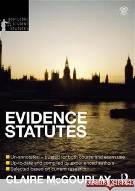 Evidence Statutes 2012-2013 Claire McGourlay   9781138174528 Routledge