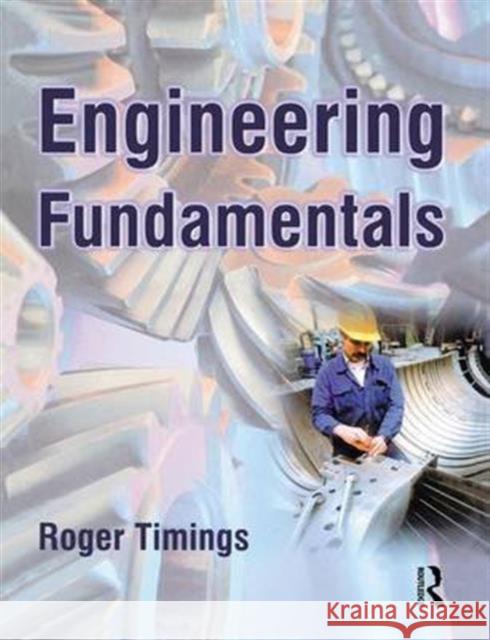 Engineering Fundamentals Roger Timings 9781138174580 Routledge