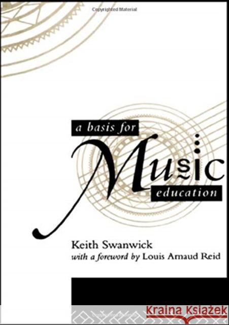 A Basis for Music Education Keith Swanwick 9781138175143