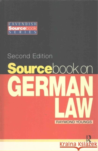 Sourcebook on German Law 2/E Raymond Youngs 9781138175198
