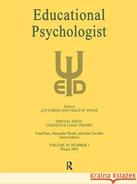 Cognitive Load Theory: A Special Issue of Educational Psychologist Fred Paas Alexander Renkl John Sweller 9781138175662 Routledge
