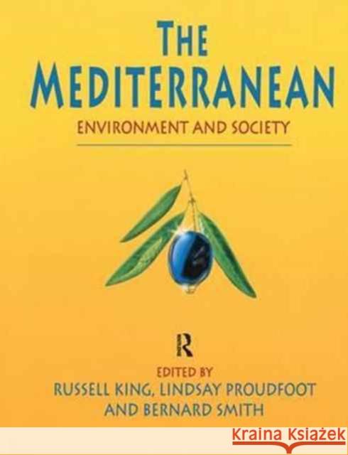 The Mediterranean: Environment and Society Russell King Bernard Smith Lindsay Proudfoot 9781138175884