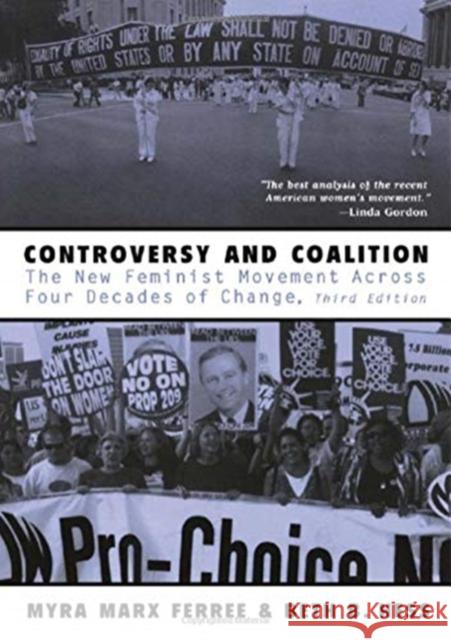 Controversy and Coalition: The New Feminist Movement Across Four Decades of Change Myra Marx Ferree Beth Hess 9781138176331 Routledge