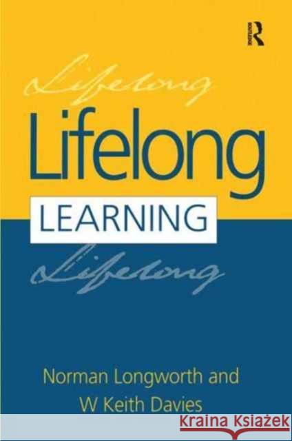 Lifelong Learning Davies W. Keith                          Longworth Norman 9781138176867
