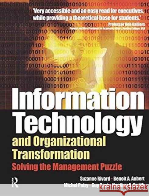 Information Technology and Organizational Transformation: Solving the Management Puzzle Aubert, Benoit 9781138176935 Routledge