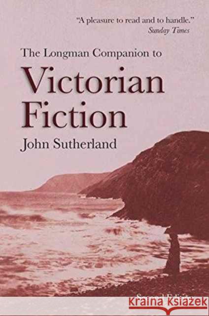 The Longman Companion to Victorian Fiction John Sutherland 9781138177192 Routledge