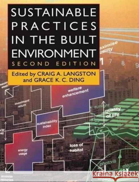 Sustainable Practices in the Built Environment Craig Langston 9781138177673 Taylor & Francis Ltd