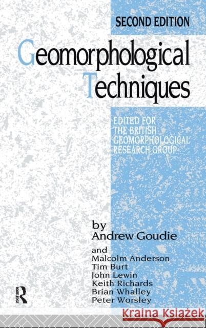 Geomorphological Techniques Andrew Goudie 9781138178120