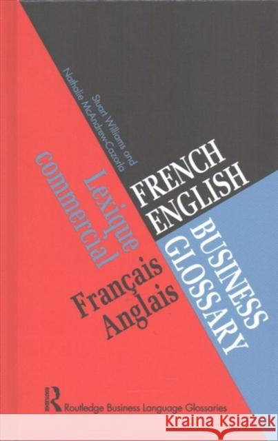 French/English Business Glossary Nathalie McAndre Stuart Williams 9781138178151 Routledge