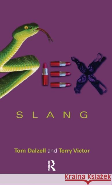 Sex Slang Tom Dalzell Terry Victor 9781138178229 Routledge