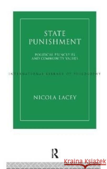 State Punishment Nicola Lacey 9781138178502 Routledge