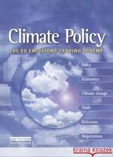 The Eu Emissions Trading Scheme: The Leading International, Peer-Reviewed Journal on Responses to Climate Change Butzengeiger, Sonja 9781138179165