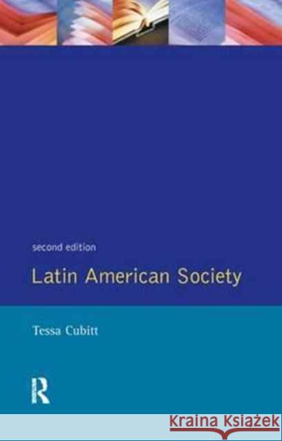 Latin American Society Tessa Cubitt   9781138179806 Routledge