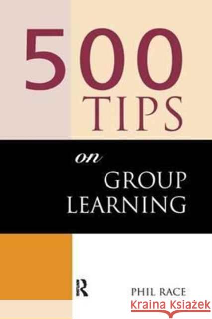 500 Tips on Group Learning Sally Brown Phil Race  9781138179844