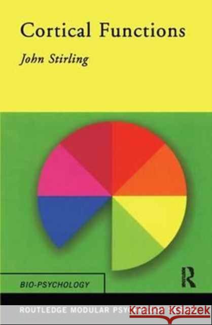 Cortical Functions John Stirling   9781138179950 Routledge