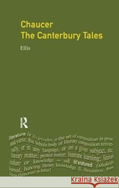 Chaucer: The Canterbury Tales Geoffrey Chaucer Steve Ellis 9781138180246 Routledge