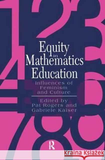 Equity in Mathematics Education Gabriele Kaiser Pat Rogers  9781138180482
