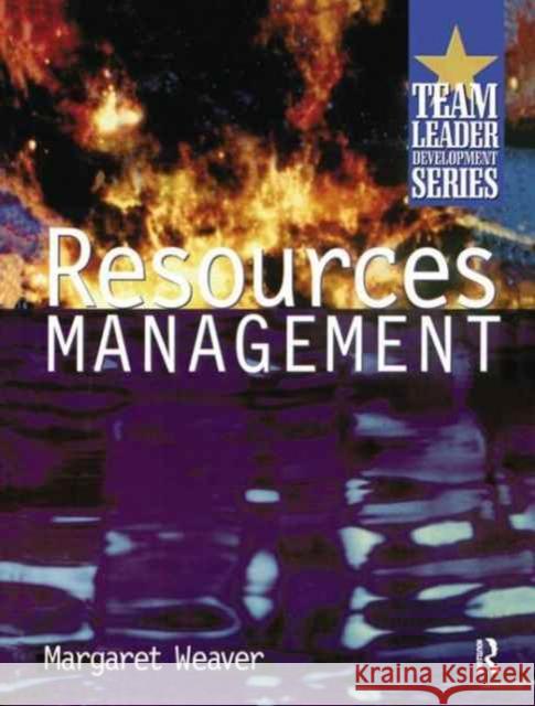 Resource Management Margaret Weaver 9781138181298 Routledge