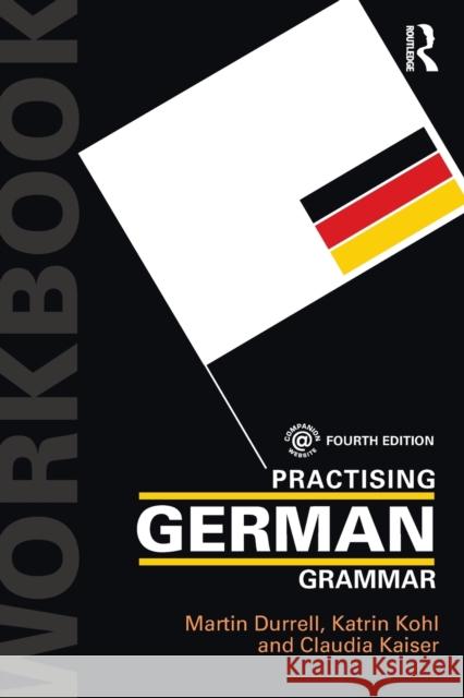 Practising German Grammar Claudia (University of Oxford, UK) Kaiser 9781138187047 Taylor & Francis Ltd