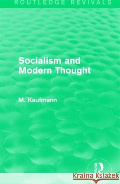 Socialism and Modern Thought M. Kaufmann 9781138187160 Routledge