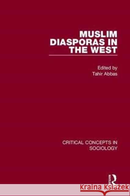 Muslim Diasporas in the West Tahir Abbas 9781138187955