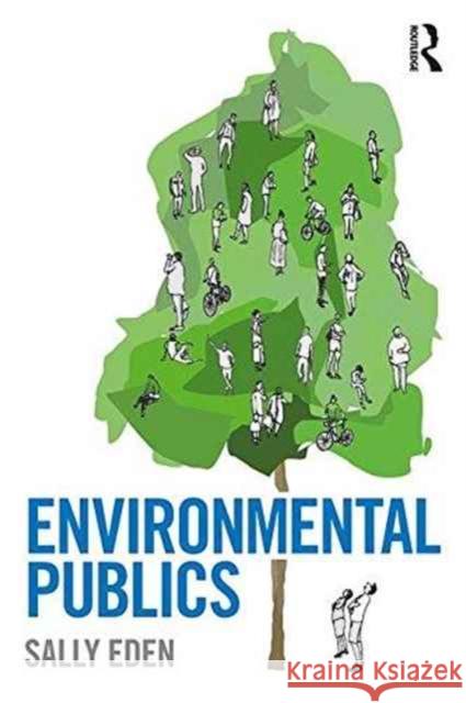 Environmental Publics Sally Eden 9781138189416 Routledge