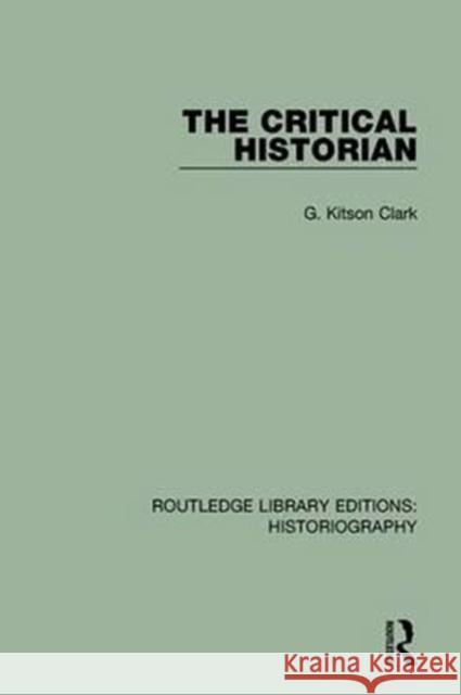 The Critical Historian G. Kitso 9781138191587 Routledge