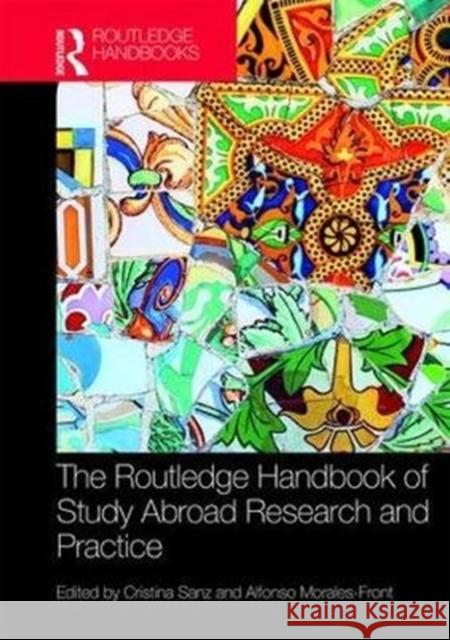 The Routledge Handbook of Study Abroad Research and Practice Cristina Sanz Alfonso Morales-Front 9781138192393