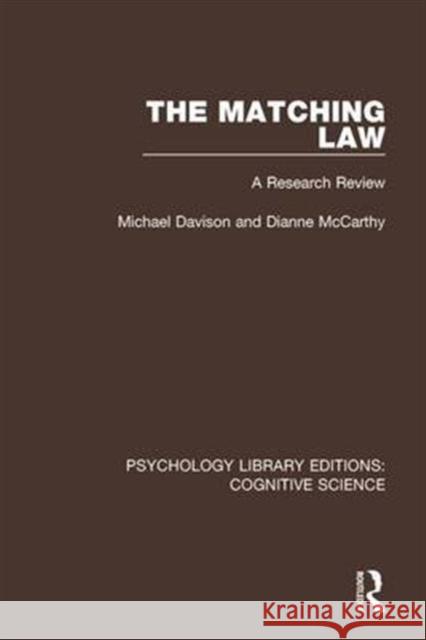 The Matching Law: A Research Review Michael Davison Dianne McCarthy 9781138194274 Routledge