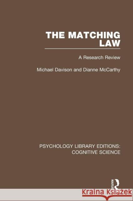 The Matching Law: A Research Review Michael Davison Dianne McCarthy 9781138194311 Routledge