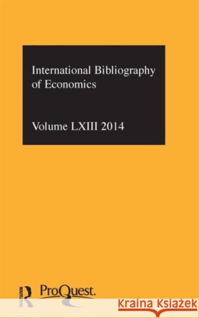 Ibss: Economics: 2014 Vol.63: International Bibliography of the Social Sciences Compiled by the British Library of Polit 9781138195974 Routledge