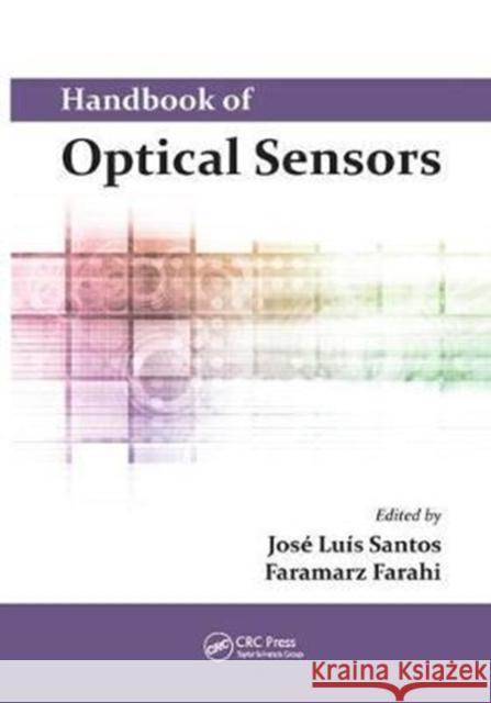 Handbook of Optical Sensors Jose Luis Santos Faramarz Farahi 9781138198661 CRC Press