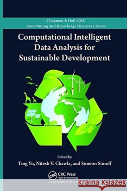 Computational Intelligent Data Analysis for Sustainable Development Ting Yu Nitesh Chawla Simeon Simoff 9781138198692 CRC Press