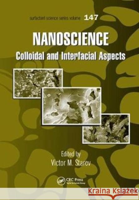 Nanoscience: Colloidal and Interfacial Aspects Victor M. Starov 9781138198944