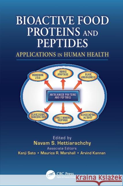 Bioactive Food Proteins and Peptides: Applications in Human Health Navam S. Hettiarachchy Kenji Sato Maurice R. Marshall 9781138198999