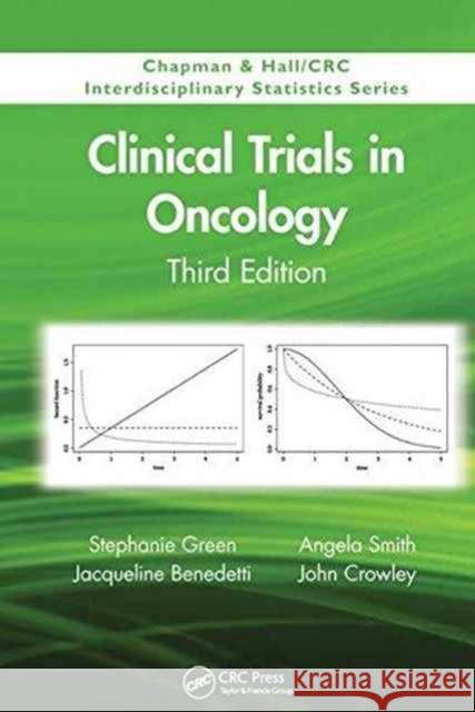 Clinical Trials in Oncology Stephanie Green Jacqueline Benedetti Angela Smith 9781138199118 CRC Press