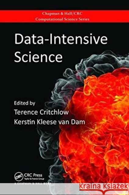 Data-Intensive Science Terence Critchlow Kerstin Kleese Va 9781138199682 CRC Press