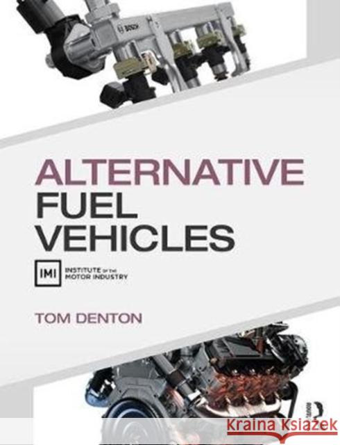 Alternative Fuel Vehicles Tom Denton 9781138201316