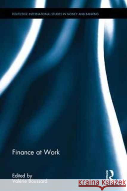 Finance at Work Valerie Boussard 9781138204034 Routledge