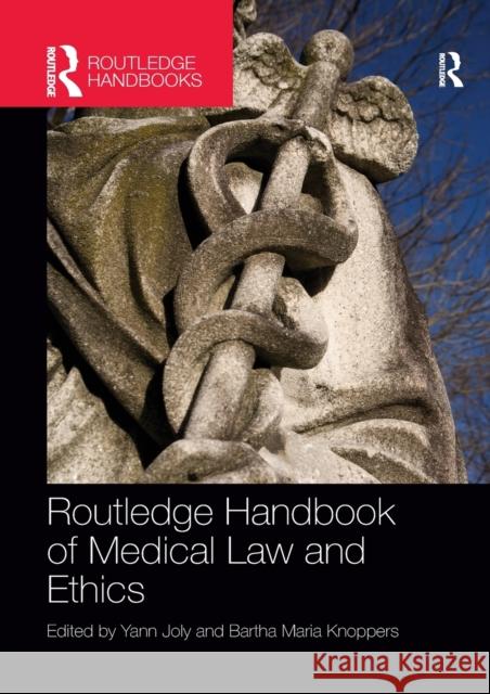Routledge Handbook of Medical Law and Ethics Yann Joly Bartha Maria Knoppers 9781138204126 Routledge