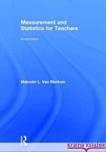 Measurement and Statistics for Teachers  9781138206540 Routledge