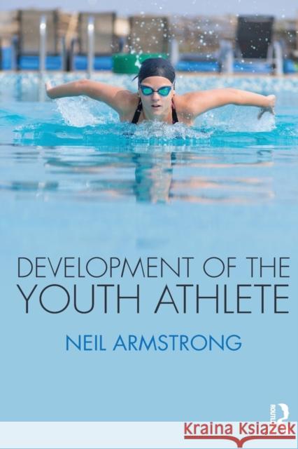 Development of the Youth Athlete Neil Armstrong 9781138211414