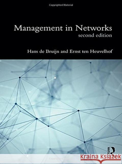 Management in Networks Hans d Ernst Ten Heuvelhof 9781138211421