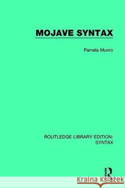 Mojave Syntax Pamela Munro 9781138213746 Routledge