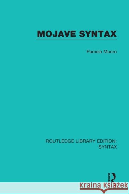 Mojave Syntax Pamela Munro 9781138213784 Routledge