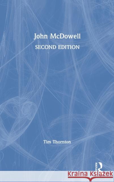 John McDowell Tim Thornton 9781138214446 Routledge